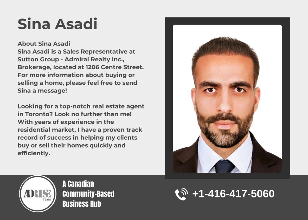 Sina Asadi REAL ESTATE BROKERS & AGENTS Toronto (GTA)