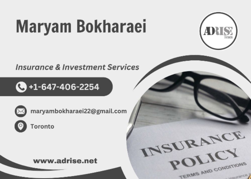 Maryam Bokharaei INSURANCE & INVESTMENT SERVICES Toronto (GTA)