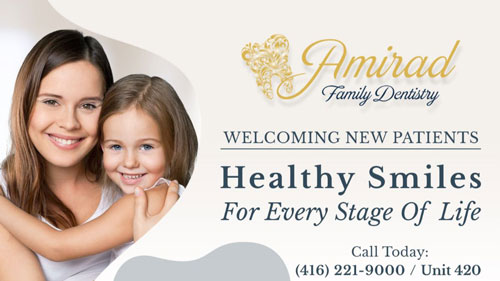 Amirad Family Dentistry DENTIST & ORTHODONTIST Toronto (GTA)