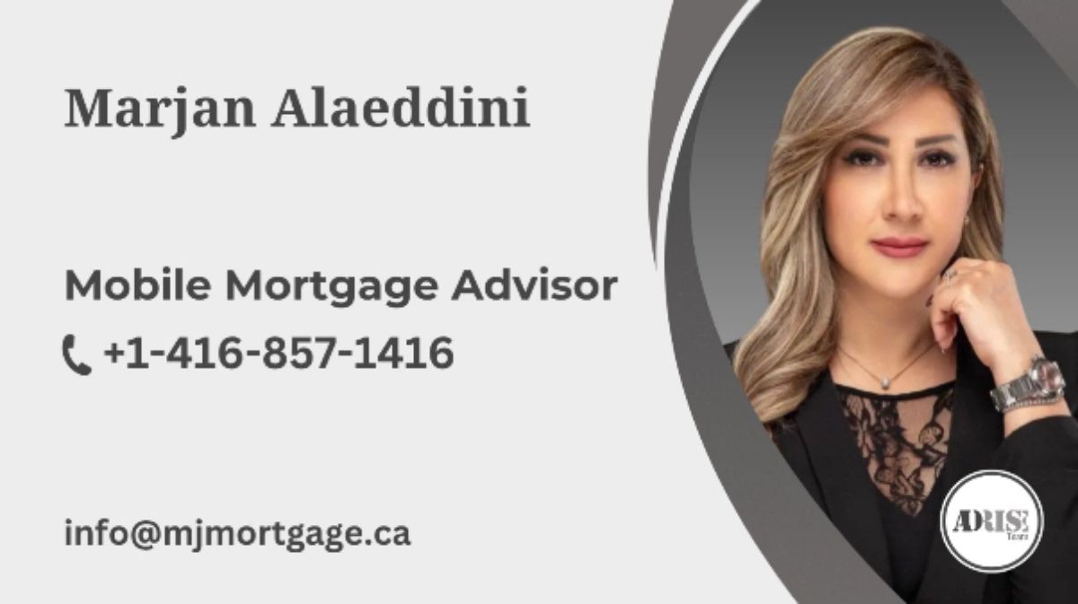 Marjan MJ Mortgage MORTGAGE BROKERS & AGENTS Toronto (GTA)