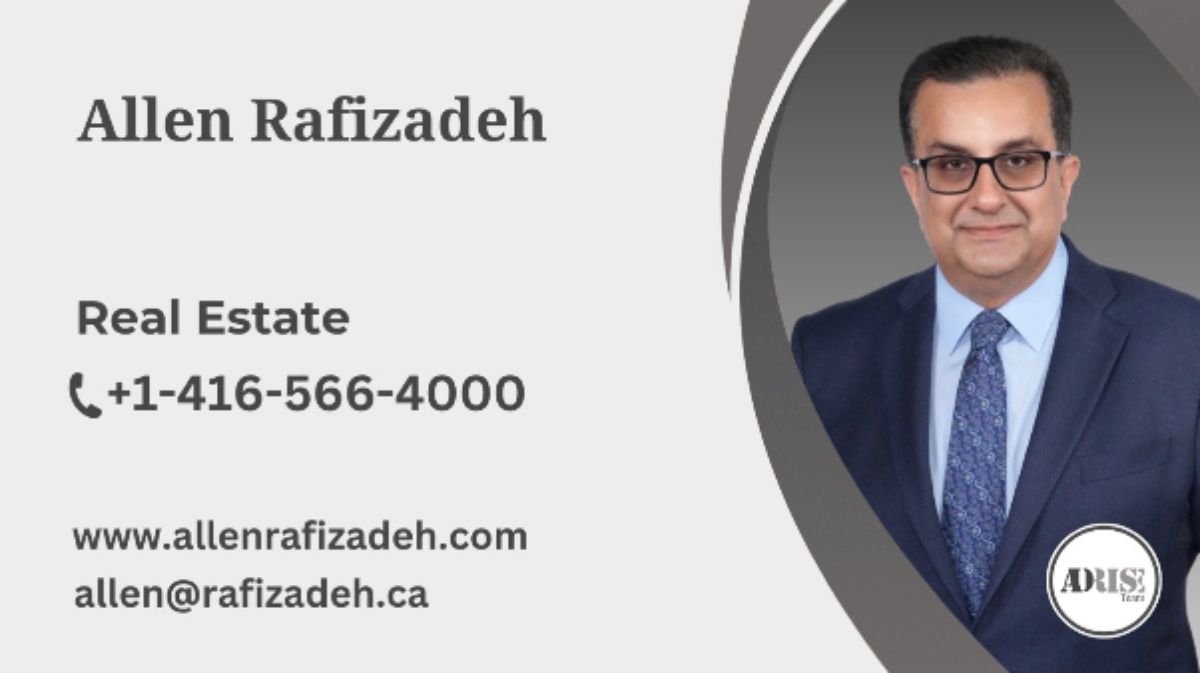 Allen Rafizadeh REAL ESTATE BROKERS & AGENTS Toronto (GTA)