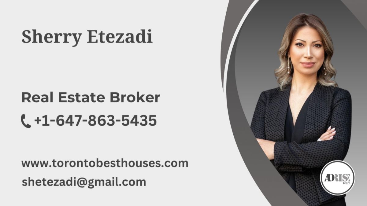 Sherry Etezadi REAL ESTATE BROKERS & AGENTS Toronto (GTA)