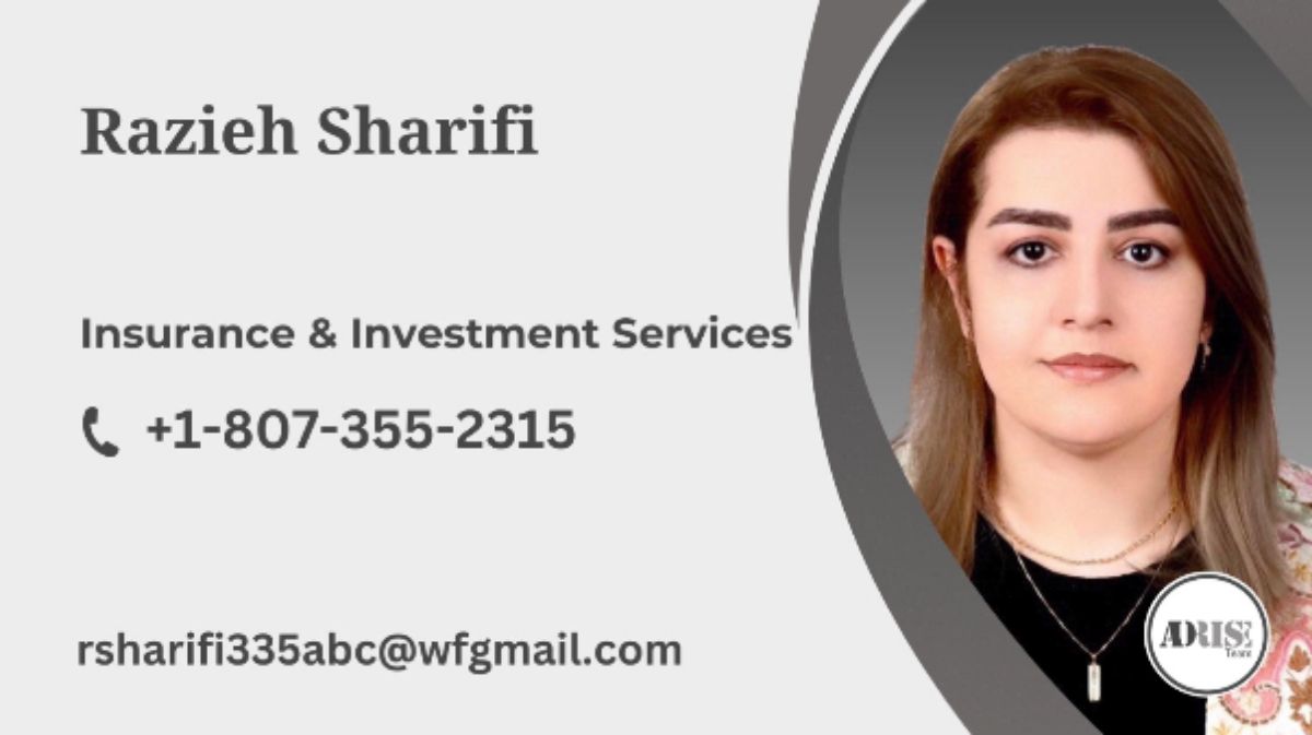 Razieh Sharifi INSURANCE & INVESTMENT SERVICES Thunder Bay