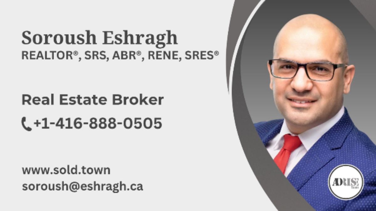 Soroush Eshragh REAL ESTATE BROKERS & AGENTS Toronto (GTA)