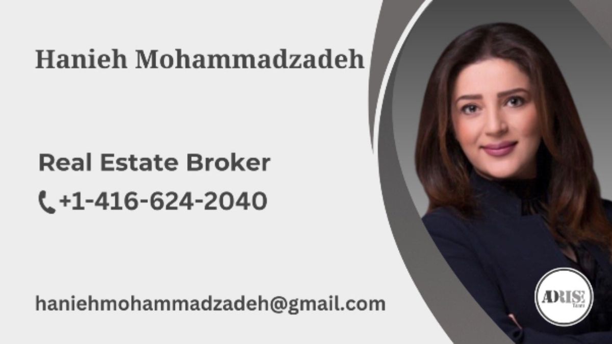 Hanieh Mohammadzadeh REAL ESTATE BROKERS & AGENTS Toronto (GTA)