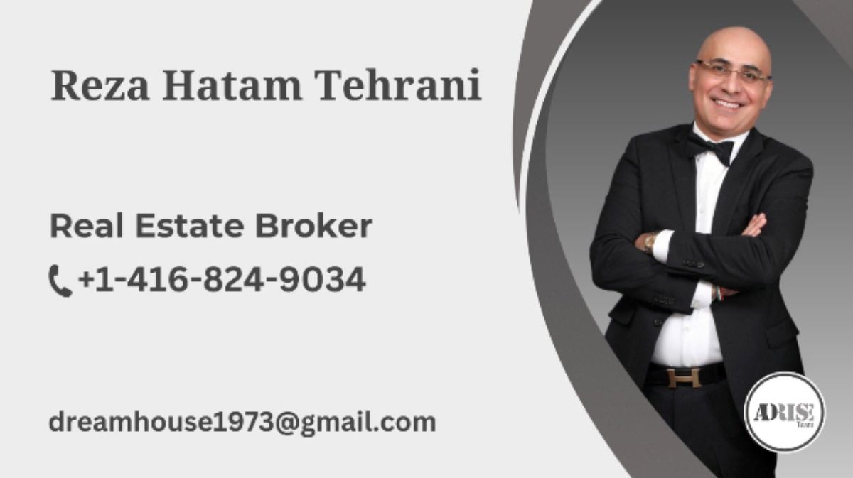 Reza Hatam Tehrani REAL ESTATE BROKERS & AGENTS Toronto (GTA)