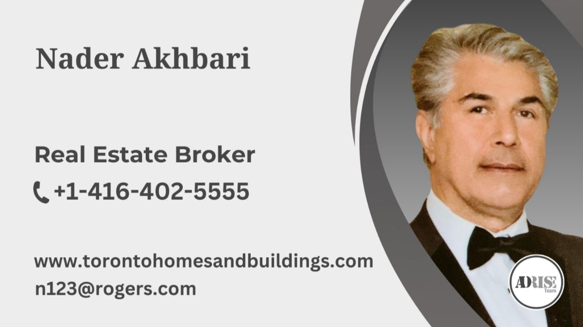 Nader Akhbari REAL ESTATE BROKERS & AGENTS Toronto (GTA)